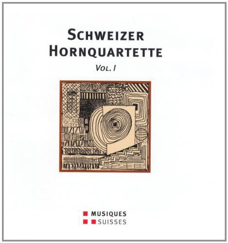 Schweizer Hornquartette, Vol. 1