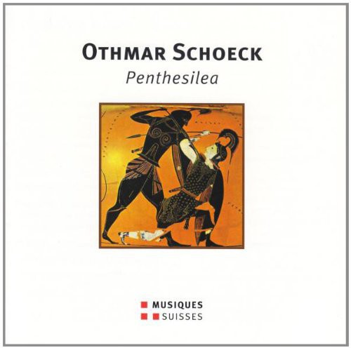 Schoeck: Penthesilea, Op. 39