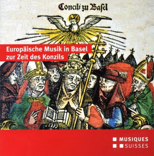 Europäische Musik in Basel zur Zeit des Konzils