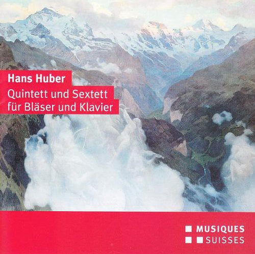 Huber: Quintet and Sextet