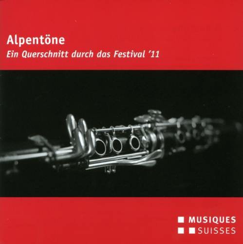 Alpentöne - Ein Querschnitt Durch Das Festival '11