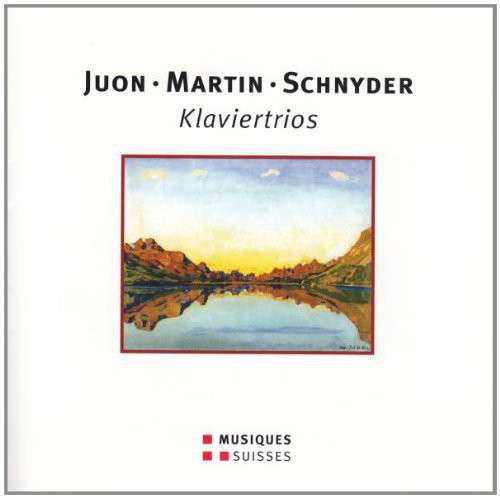 Juon - Martin - Schnyder: Piano Trios