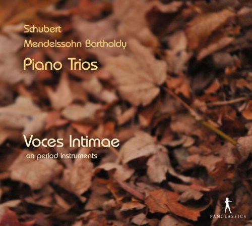 Schubert, Mendelssohn: Piano Trios / Voces Intimae