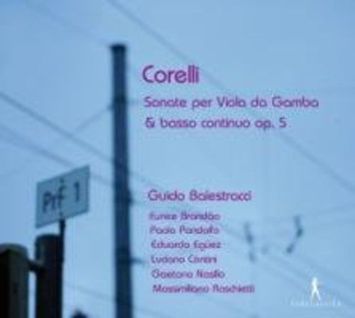 Corelli: Sonate per Viola da Gamba & basso continuo, Op. 5