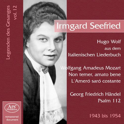 Legenden des Gesänges, Vol. 12: Irmgard Seefried (1943-1954)