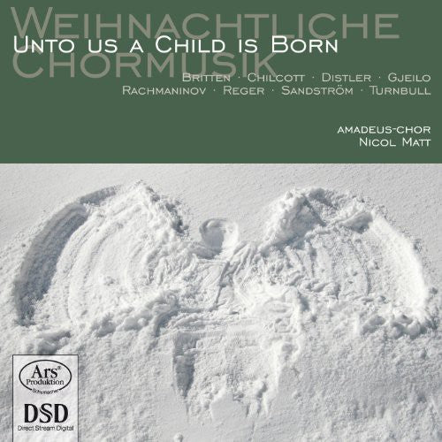 Weihnachtliche Chormusik: Unto Us a Child Is Born