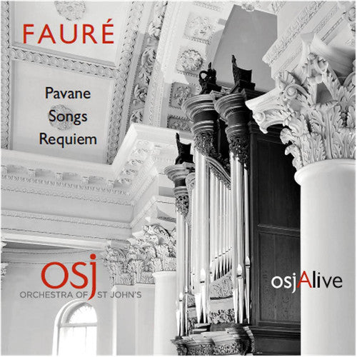 Faure: Pavane, Songs, Requiem