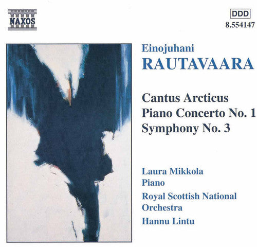 Rautavaara: Cantus Arcticus, Etc / Lintu, Mikkola, Et Al