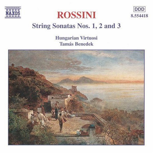 Rossini: String Sonatas Vol 1 / Benedek, Hungarian Virtuosi