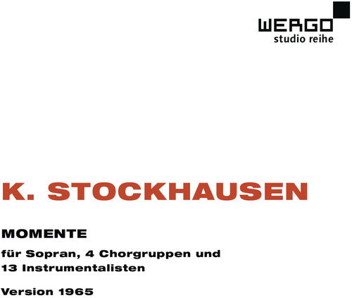 K. Stockhausen: Momente
