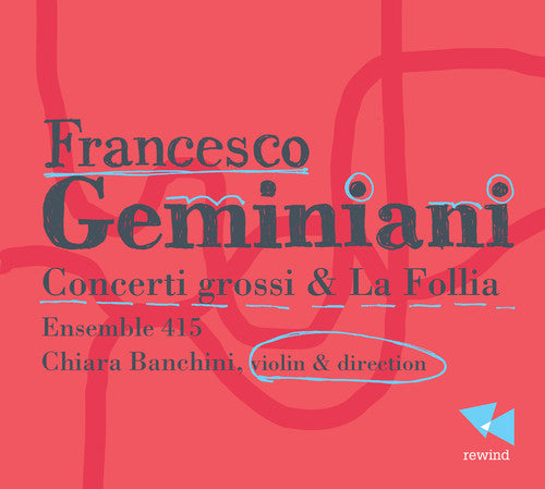 Francesco Germiniani: Concerti Grossi & La Follia