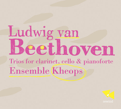 Beethoven: The Two Trios for Piano, Clarinet & Cello