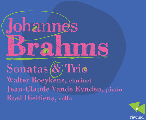 Brahms: Sonaten, Op. 120 & Trio, Op. 114