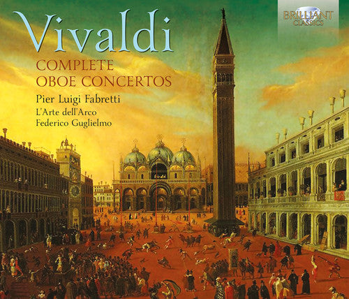 Vivaldi: Complete Oboe Concertos / Fabretti, Guglielmo, L'Arte dell'Arco