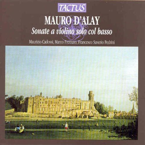 Mauro D'Alay: Sonate a Violino Solo col Basso