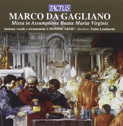 Da Gagliano: Missa in Assumptione Beatae Marice Virginis