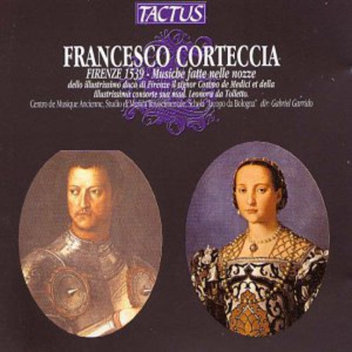 Francesco Corteccia: Firenze 1539 - Musiche Fatte Nelle Nozze
