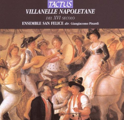 VILLANELLE NAPOLETANE DEL XVI SECOLO