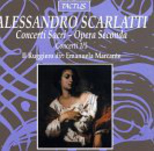 Scarlatti: Concerti Sacri, mottetti a una, due, tre e quattr