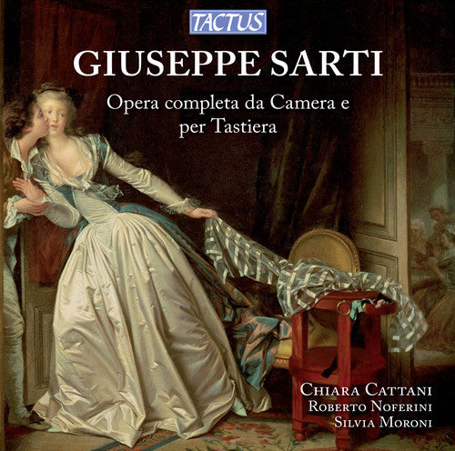 Sarti: Complete Chamber Music & Keyboard Works