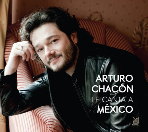 Le Canta A Mexico / Arturo Chacón-Cruz