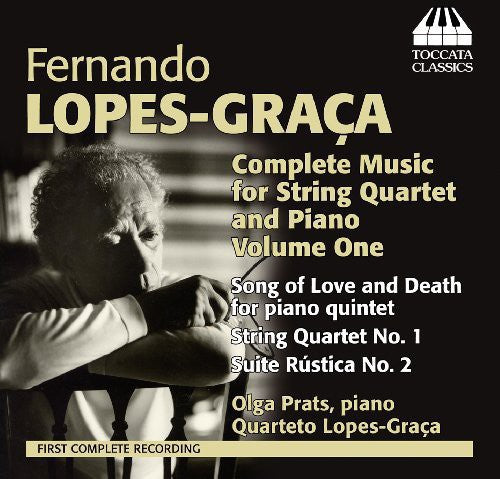 Lopez-Graça: Complete Music for String Quartet and Piano, Vo