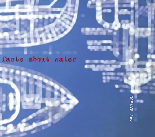 Guy Barash: Facts About Water