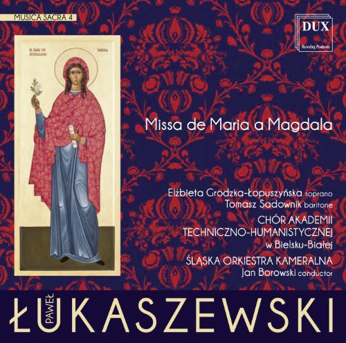 Lukaszewski: Musica sacra 4, Missa de Maria a Magdala (Arr.