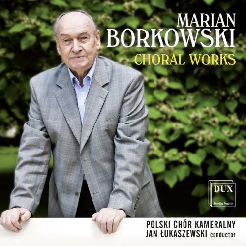 Borkowski: Choral Works