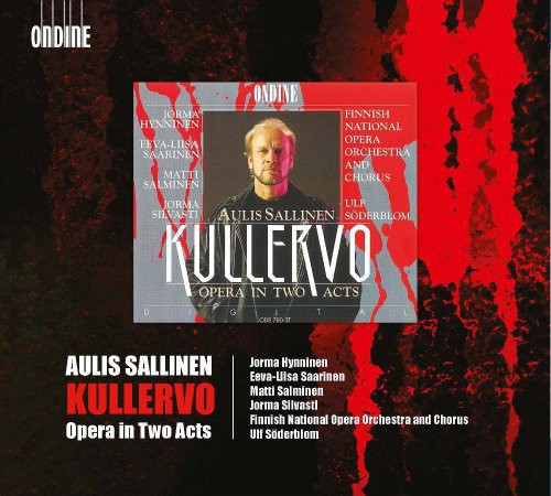Sallinen: Kullervo / Hynninen, Salminen, Soderblom, Finnish National Opera