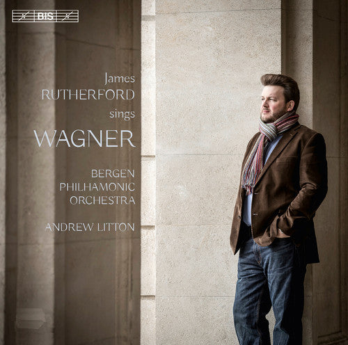 James Rutherford Sings Wagner / Litton, Bergen Philharmonic