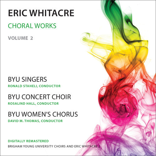 Eric Whitacre: Choral Works, Vol. 2
