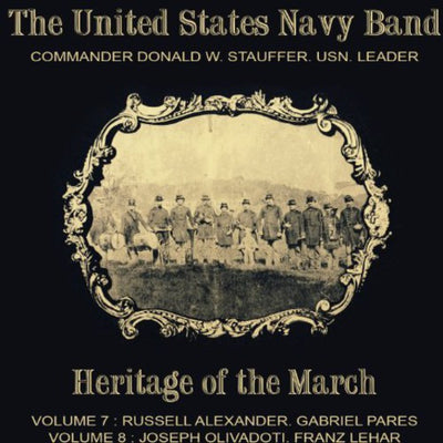 Heritage Of The March Vols 7 & 8 - Alexander, Pares, Olivadoti, Lehar