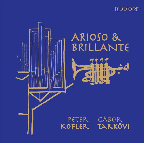 Arioso & Brillante / Peter Kofler, Gabor Tarkovi