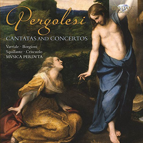 Pergolesi: Cantatas & Concertos / Musica Perduta