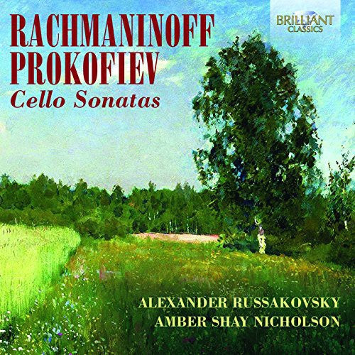 Rachmaninoff & Prokofiev: Cello Sonatas