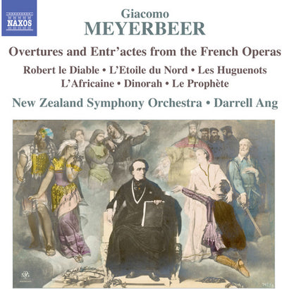Meyerbeer: Overtures & Entr'actes / Ang, New Zealand