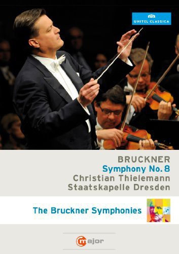 Bruckner: Symphony No. 8 / Thielemann, Dresden Staatskapelle