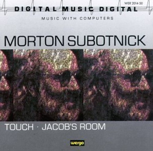 Digital Music Series - Morton Subotnick: Touch, Jacob's Room