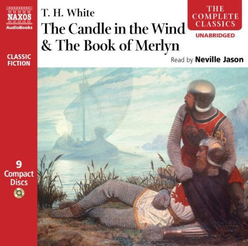 White, T.H.: Candle in the Wind (The) / the Book of Merlyn (
