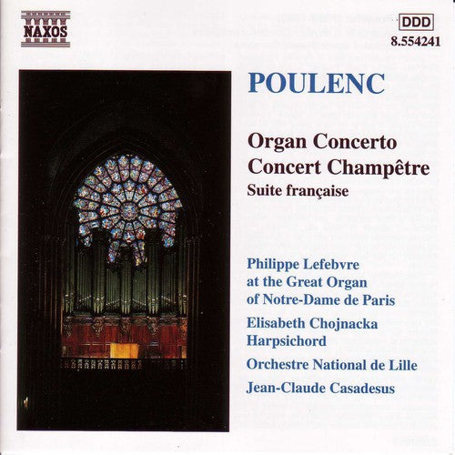 Poulenc: Organ Concerto, Concert Champêtre, Etc / Lefebvre