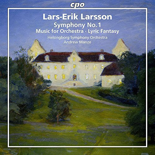 Larsson: Orchestral Works, Vol. 1