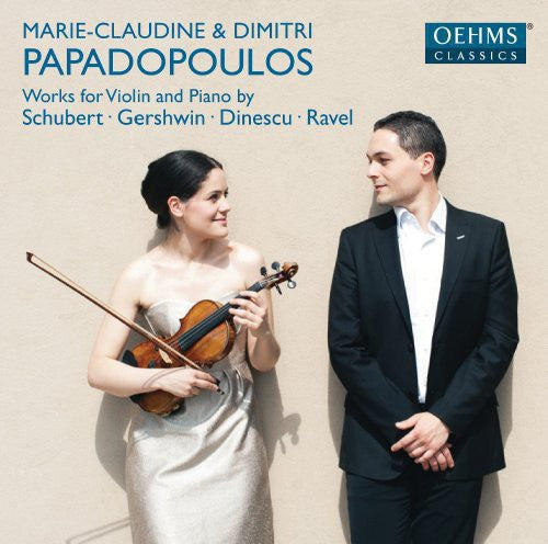 Schubert, Gerschwin, Dinescu & Ravel: Works for Violin & Pia