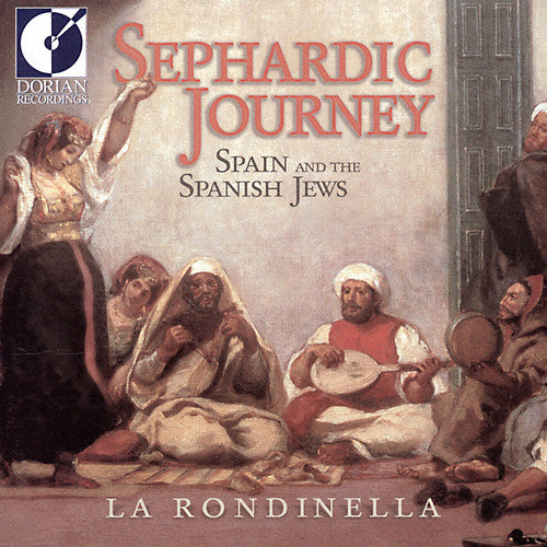 Sephardic Journey - Spain and the Spanish Jews / La Rondinella