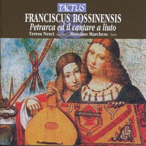 Bossinensis: Petrarca ed il cantare a liuto