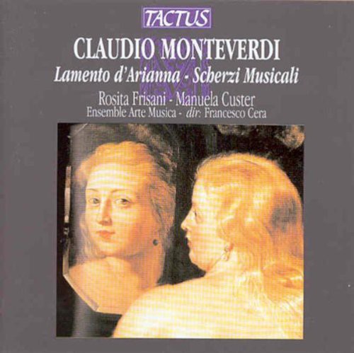Monteverdi: Lamento d'Arianna - Scherzi musicali cioe arie e
