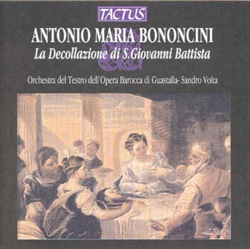 Bononcini: La Decollazione di S. Giovanni Battista