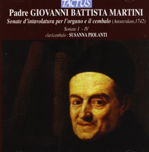 Giovanni Battista Martini: Sonate d'intavolatura per l'organ