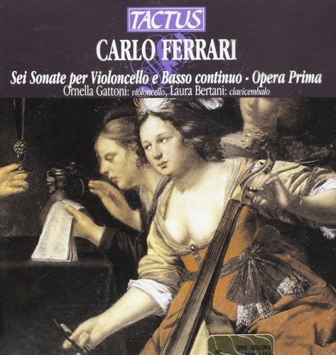 Carlo Ferrari: Sei Sonate per Violoncello e Basso Continuo,