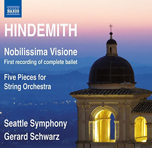 Hindemith: Nobilissima Visione... / Schwarz, Seattle